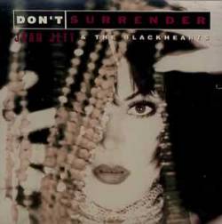 Joan Jett And The Blackhearts : Don't Surrender